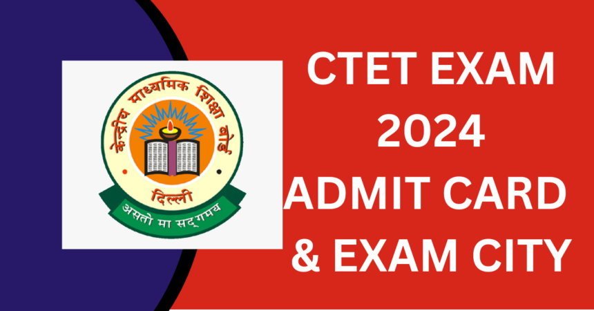 CTET 2024 ADMIT CARD LOK JUNCTION LOKJUNCTION LOKJUNCTION.COM