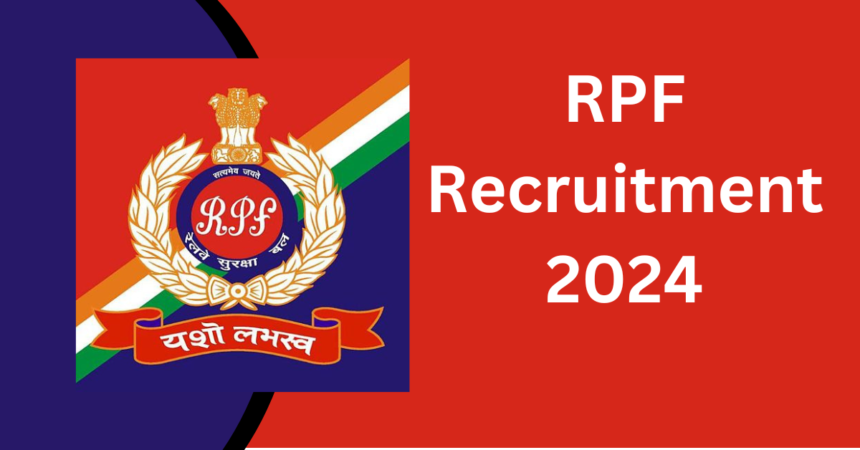 RPF Recruitment 2024